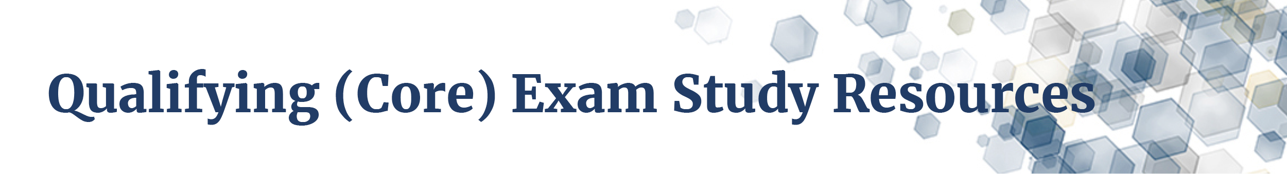 Qualifying (Core) Exam Study Resources header
