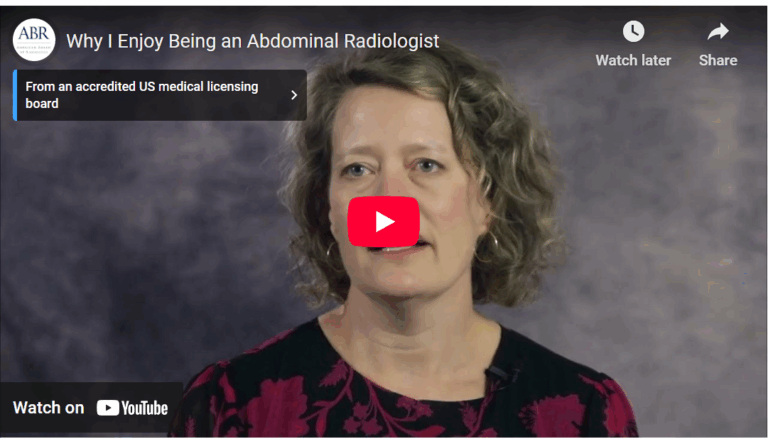 Why I Enjoy Being an Abdominal Radiologist (featuring Kate Maturen, MD, MS)
